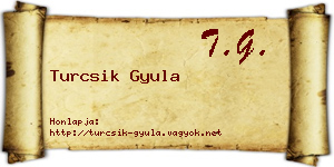 Turcsik Gyula névjegykártya